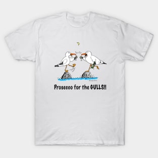 Prosecco for the gulls T-Shirt